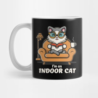 I'm an Indoor Cat. Funny Mug